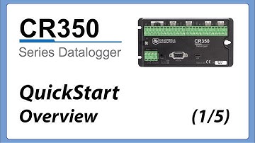 CR350 QuickStart Part 1–Overview