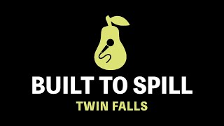 Built to Spill - Twin Falls (Karaoke)