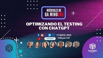 Optimizando el Testing con ChatGPT - Miércoles de QA Minders