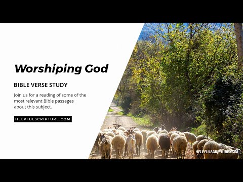 Bible Verses About Worshiping God