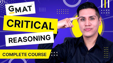 GMAT CRITICAL REASONING Complete Course - Get a GMAT 700