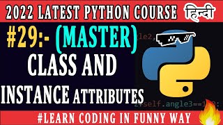 Class and Instance Attributes in Python 🔥 | Python ZERO To HERO Course #29