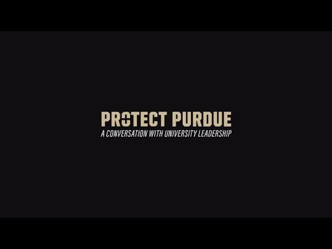 Protect Purdue: A Conversation with University Leadership