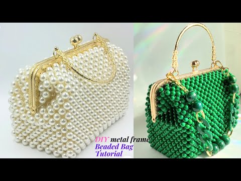 HOW TO MAKE A BEADED BAG/ HOW TO MAKE A METAL FRAME BEADED BAG 
