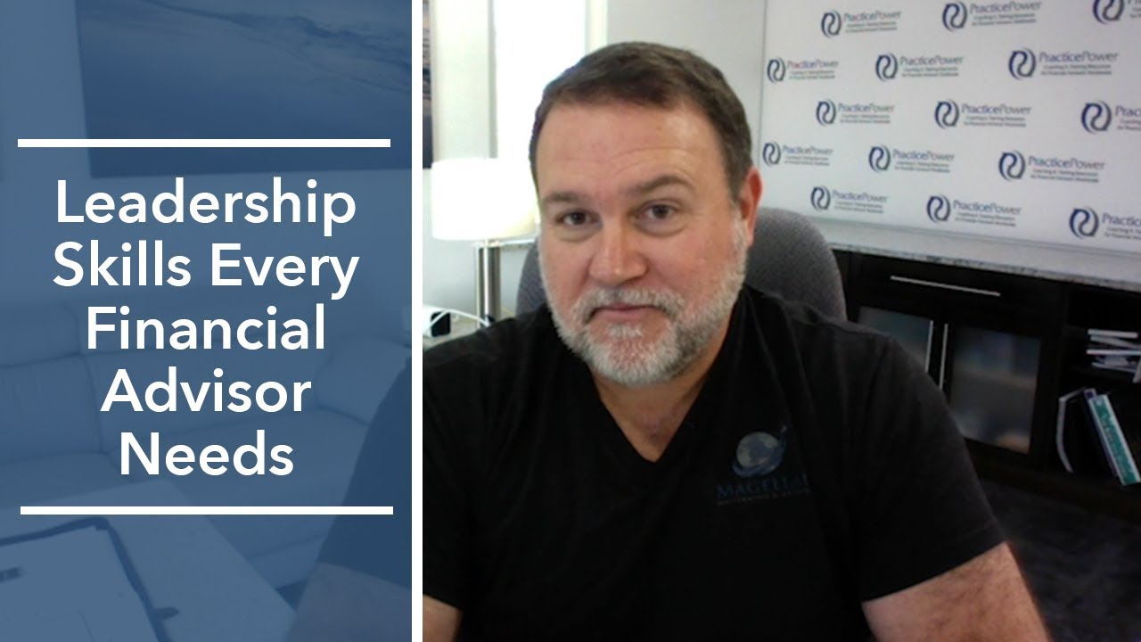 Leadership Skills Every Financial Advisor Needs | The Magellan Network ...