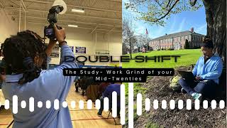 Double Shift: The Study- Work Grind of your Mid-Twenties