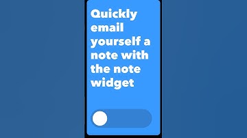 Quickly email yourself a note with the note widget 📧✏️
