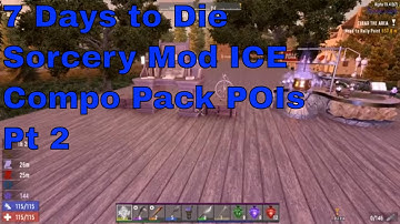 7 Days to Die A19.4 Sorcery Mod ICE Series pt 2
