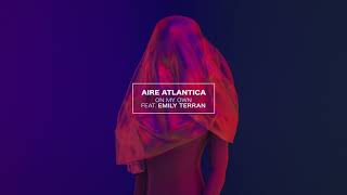 Watch Aire Atlantica On My Own feat Emily Terran video