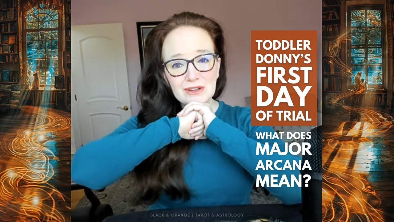 toddler-donny-s-first-day-of-trial-what-does-major-arcana-mean-more