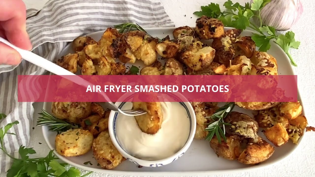Garlicky Air Fryer Smashed Potatoes This Healthy Kitchen