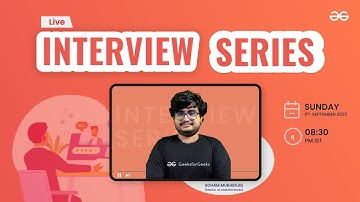 Interview Series - 67 | Soham Mukherjee | GeeksforGeeks Practice