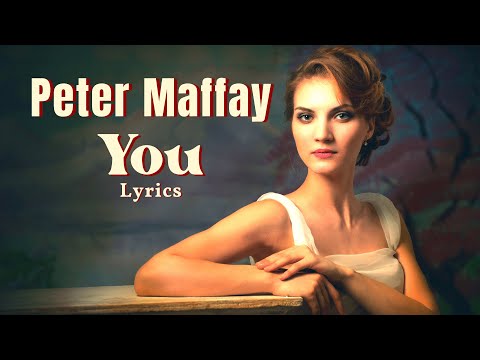 Peter Maffay - You - (Lyrics)