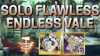 no bubble required | Solo Flawless Endless Vale [Destiny 2]