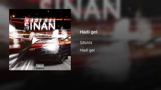 SINAN- hadi gel( officiell lyric) Resimi