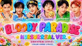 ENHYPEN (엔하이픈) - Bloody Paradise | Nursurreal Ver (Color Coded Lyrics)
