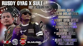 KUMPULAN LAGU - LAGU COVER RUSDY OYAG X SULE FULL MP3