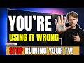 TV Settings You MUST Change Right Now!