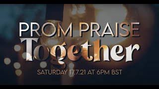 Prom Praise Together | Concert Livestream