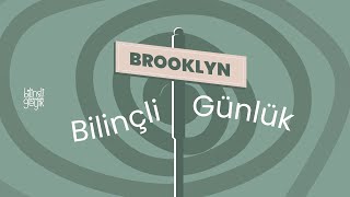 Kim Kime Dum Duma Günlük Tadında: Brooklyn