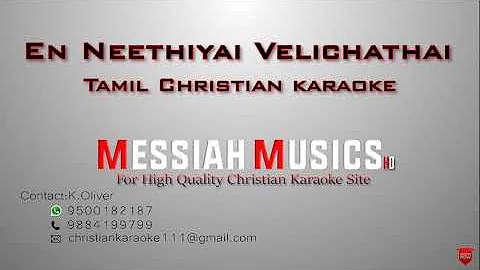 En Neethiyai Velichathai | Tamil christian karaoke | Christian songs | Messiah Musics Karaokes