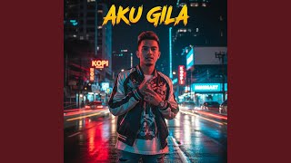Aku Gila