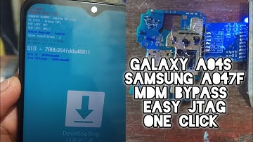 Samsung A047F MDM Bypass With Easy JTAG