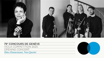 LIVE STREAM | Concert Tabea Zimmermann, Novo Quartet - Concours de Genève 2025