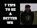 7 Tips To Be A Better WR This Season