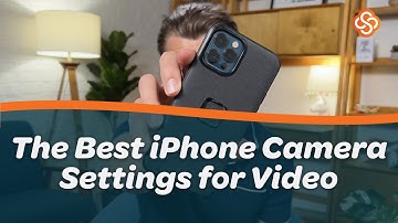 The Best iPhone Camera Settings for Video