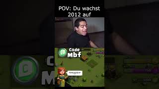 POV: DU WACHST 2012 AUF (Clash of Clans)
