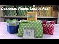 How To Organize Your Fabric | Organize Fabric Like A Pro!