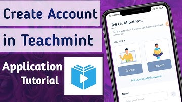 How to Create Account as a Teacher or Student in Teachmint App