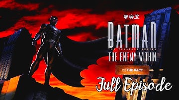 Batman: The Enemy Within - Episode 2: The Pact - Walkthrough No Commentary [Full Episode]