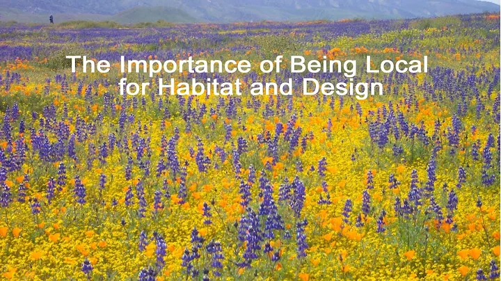 The Importance of Being Local for Habitat and Design