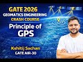 GATE Geomatics Engineering I Principle of GPS I Kshitij Sachan