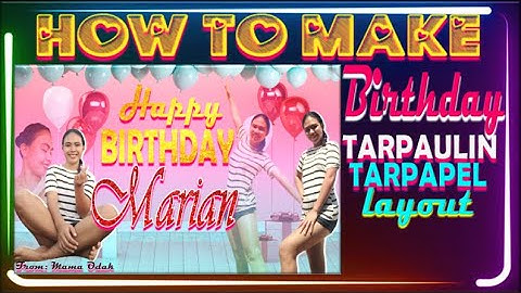 HOW TO MAKE TARPAULIN/TARPAPEL BIRTHDAY LAYOUT USING MS POWERPOINT II BIRTHDAY  LAYOUT