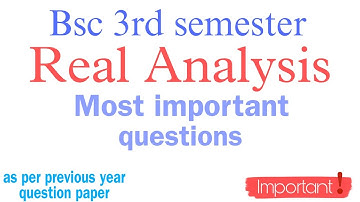 Bsc 3rd sem Real Analysis important common questions dibrugarh University CBCS