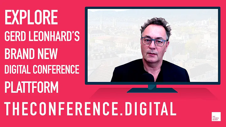 Announcing Digital Conferences: Futurist, Keynote Speaker and Futures Agency CEO Gerd Leonhard