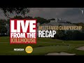 Live from the kill house wells fargo championship