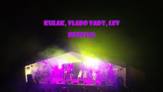 KULAK, Vlado Vady, LEV - FESTIVAL