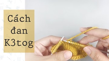 Cách đan K3tog
