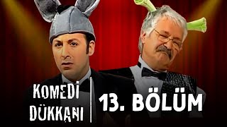 Komedi Dükkanı - 13Bölüm