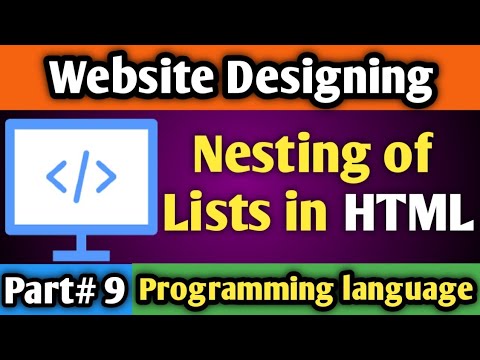 Nesting of Lists in HTML | Part #9 | HTML Tutorial for Beginners