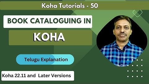 Book Cataloguing in Koha I Data Entry in Koha I In Telugu