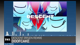 Doofcake - Descent (Risen Remix)