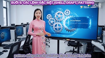 BUỔI 5: CÁC LỆNH ĐẶC BIỆT (SHELL – DRAFT – PATTERN)