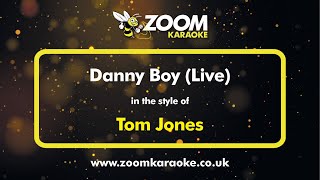 Tom Jones - Danny Boy (Live) - Karaoke Version from Zoom Karaoke