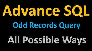 SQL Interview Questions : Odd records from table all possible ways  : 5 ways