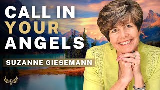 Learn How to Call in Your Angels (POWERFUL) with Suzanne Giesemann  Connect with Your Angels!